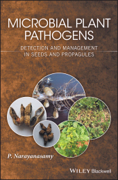 E-book, Microbial Plant Pathogens : Detection and Management in Seeds and Propagules, John Wiley & Sons