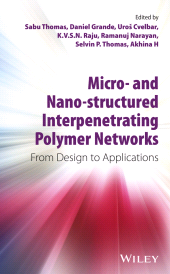 eBook, Micro- and Nano-Structured Interpenetrating Polymer Networks : From Design to Applications, John Wiley & Sons