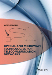 E-book, Optical and Microwave Technologies for Telecommunication Networks, John Wiley & Sons