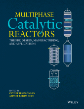 E-book, Multiphase Catalytic Reactors : Theory, Design, Manufacturing, and Applications, John Wiley & Sons