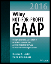 eBook, Wiley Not-for-Profit GAAP 2016 : Interpretation and Application of Generally Accepted Accounting Principles, John Wiley & Sons