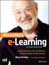 E-book, Michael Allen's Guide to e-Learning : Building Interactive, Fun, and Effective Learning Programs for Any Company, John Wiley & Sons