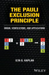 E-book, The Pauli Exclusion Principle : Origin, Verifications, and Applications, John Wiley & Sons