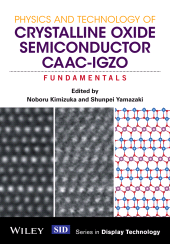 E-book, Physics and Technology of Crystalline Oxide Semiconductor CAAC-IGZO : Fundamentals, John Wiley & Sons