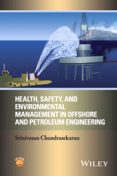 E-book, Health, Safety, and Environmental Management in Offshore and Petroleum Engineering, John Wiley & Sons
