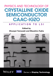 E-book, Physics and Technology of Crystalline Oxide Semiconductor CAAC-IGZO : Application to LSI, John Wiley & Sons