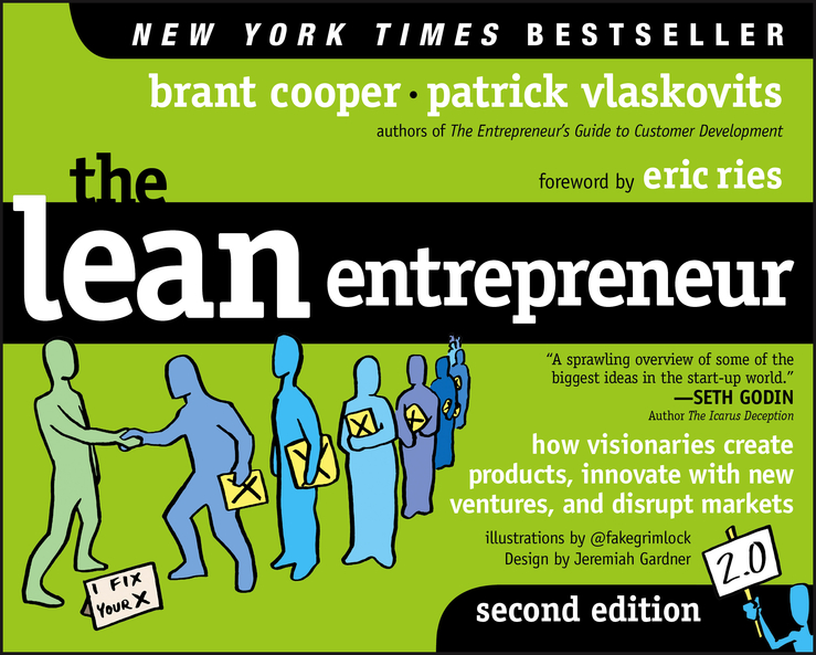 E-book, The Lean Entrepreneur : How Visionaries Create Products, Innovate with New Ventures, and Disrupt Markets, John Wiley & Sons