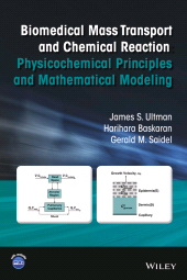 eBook, Biomedical Mass Transport and Chemical Reaction : Physicochemical Principles and Mathematical Modeling, John Wiley & Sons