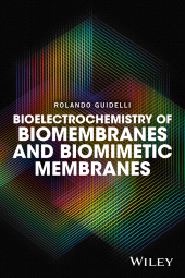 E-book, Bioelectrochemistry of Biomembranes and Biomimetic Membranes, John Wiley & Sons