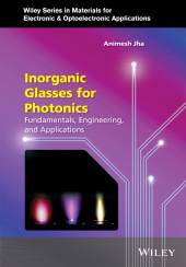 E-book, Inorganic Glasses for Photonics : Fundamentals, Engineering, and Applications, John Wiley & Sons