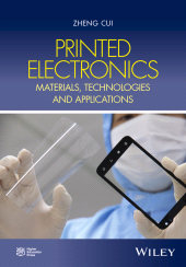 E-book, Printed Electronics : Materials, Technologies and Applications, John Wiley & Sons