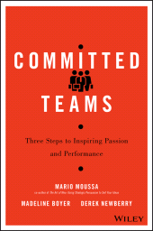 E-book, Committed Teams : Three Steps to Inspiring Passion and Performance, John Wiley & Sons