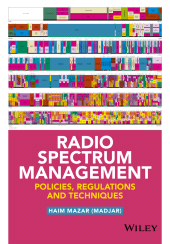 E-book, Radio Spectrum Management : Policies, Regulations and Techniques, John Wiley & Sons