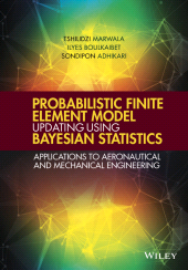 E-book, Probabilistic Finite Element Model Updating Using Bayesian Statistics : Applications to Aeronautical and Mechanical Engineering, John Wiley & Sons