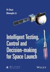 E-book, Intelligent Testing, Control and Decision-making for Space Launch, John Wiley & Sons
