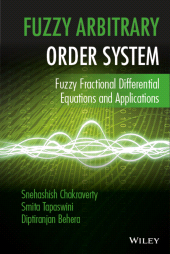 E-book, Fuzzy Arbitrary Order System : Fuzzy Fractional Differential Equations and Applications, John Wiley & Sons