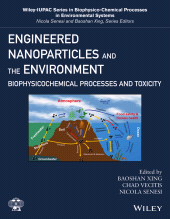 E-book, Engineered Nanoparticles and the Environment : Biophysicochemical Processes and Toxicity, John Wiley & Sons