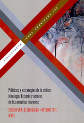 E-book, Políticas y estrategias de la crítica : ideología, historia y actores de los estudios literarios, Iberoamericana Vervuert