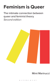 eBook, Feminism is Queer : The Intimate Connection between Queer and Feminist Theory, Zed Books