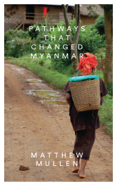 eBook, Pathways that Changed Myanmar, Zed Books
