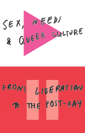 E-book, Sex, Needs and Queer Culture : From Liberation to the Postgay, Zed Books