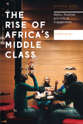 eBook, The Rise of Africa's Middle Class : Myths, Realities and Critical Engagements, Zed Books