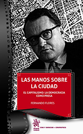 E-book, Las manos sobre la ciudad : el capitalismo : la ciudad como presa, Flores, Fernando, Tirant lo Blanch