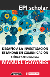 E-book, Desafío a la investigación estándar en comunicación : crítica y alternativas, Editorial UOC