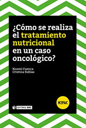 E-book, ¿Cómo se realiza el tratamiento nutricional en un caso oncologico?, Subias, Cristina, Editorial UOC