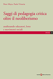 eBook, Saggi di pedagogia critica oltre il neoliberismo : analizzando educatori, lotte e movimenti sociali, Società editrice fiorentina