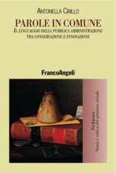 E-book, Parole in comune : il linguaggio della pubblica amministrazione tra conservazione e innovazione, Cirillo, Antonella, Franco Angeli