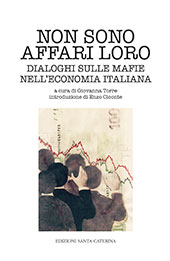 E-book, Non sono affari loro : dialoghi sulle mafie nell'economia, Edizioni Santa Caterina