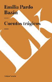 E-book, Cuentos trágicos, Bazán Pardo, Emilia, Linkgua Ediciones