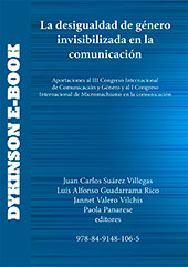 E-book, La desigualdad de género invisibilizada en la comunicación : aportaciones al III Congreso Internacional de Comunicación y Género y al I Congreso Internacional de Micromachismo en la comunicación, Dykinson