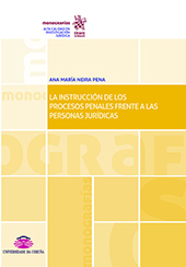 E-book, La instrucción de los procesos penales frente a las personas jurídicas, Neira Peña, Ana María, Tirant lo Blanch