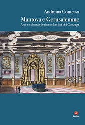 E-book, Mantova e Gerusalemme : arte e cultura ebraica nella città dei Gonzaga, Giuntina
