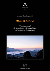 eBook, Monte Giovi : "fulmini e saette" : da luogo di culto a fortezza d'altura nel territorio di Fiesole etrusca, All'insegna del giglio