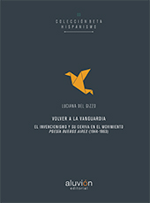 E-book, Volver a la vanguardia : el invencionismo y su deriva en el movimiento poesía buenos aires (1944-1963), Aluvión editorial