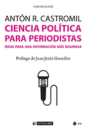 E-book, Ciencia política para periodistas : ideas para una información más rigurosa, Castromil, Antón R., Editorial UOC