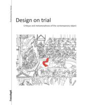 E-book, Design on trial : critique and metamorphosis of the contemporary object, Franco Angeli
