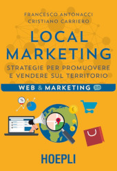 E-book, Local marketing : strategie per promuovere e vendere sul territorio, Antonacci, Francesco, U. Hoepli