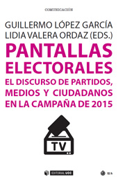 eBook, Pantallas electorales : el discurso de partidos, medios y ciudadanos en la campaña de 2015, Editorial UOC