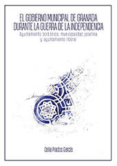 E-book, El gobierno municipal de Granada durante la guerra de la independencia : ayuntamiento borbónico, municipalidad Josefina y ayuntamiento liberal, Prados García, Celia, Dykinson