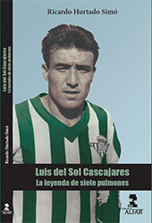E-book, Luis del Sol Cascajares : la leyenda de siete pulmones, Hurtado Simó, Ricardo, Alfar