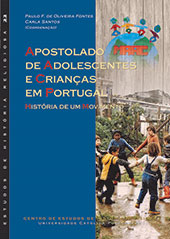 E-book, Apostolado de adolescentes e crianças em Portugal : história de um movimento, Centro de Estudos de História Religiosa da Universidade Católica Portuguesa