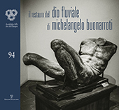 E-book, Il restauro del Dio fluviale di Michelangelo Buonarroti dono di Bartolomeo Ammannati all'Accademia del Disegno, Polistampa
