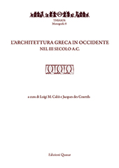 E-book, L'architettura greca in Occidente nel III secolo a.C. : atti del convegno di studi, Pompei-Napoli, 20-22 maggio 2015, Edizioni Quasar