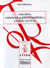 E-book, Los apus : configuración etnomédica en Perú actual, Saldaña Sousa, Cástor, Ediciones Universidad de Salamanca
