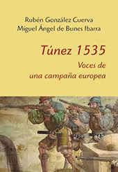 eBook, Túnez 1535 : voces de una campaña europea, CSIC, Consejo Superior de Investigaciones Científicas