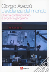 E-book, L'evidenza del mondo : cinema contemporaneo e angoscia geografica, Avezzù, Giorgio, author, Diabasis